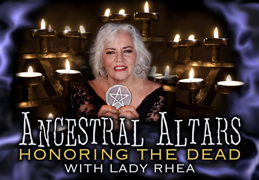 Ancestral altars with Lady Rhea